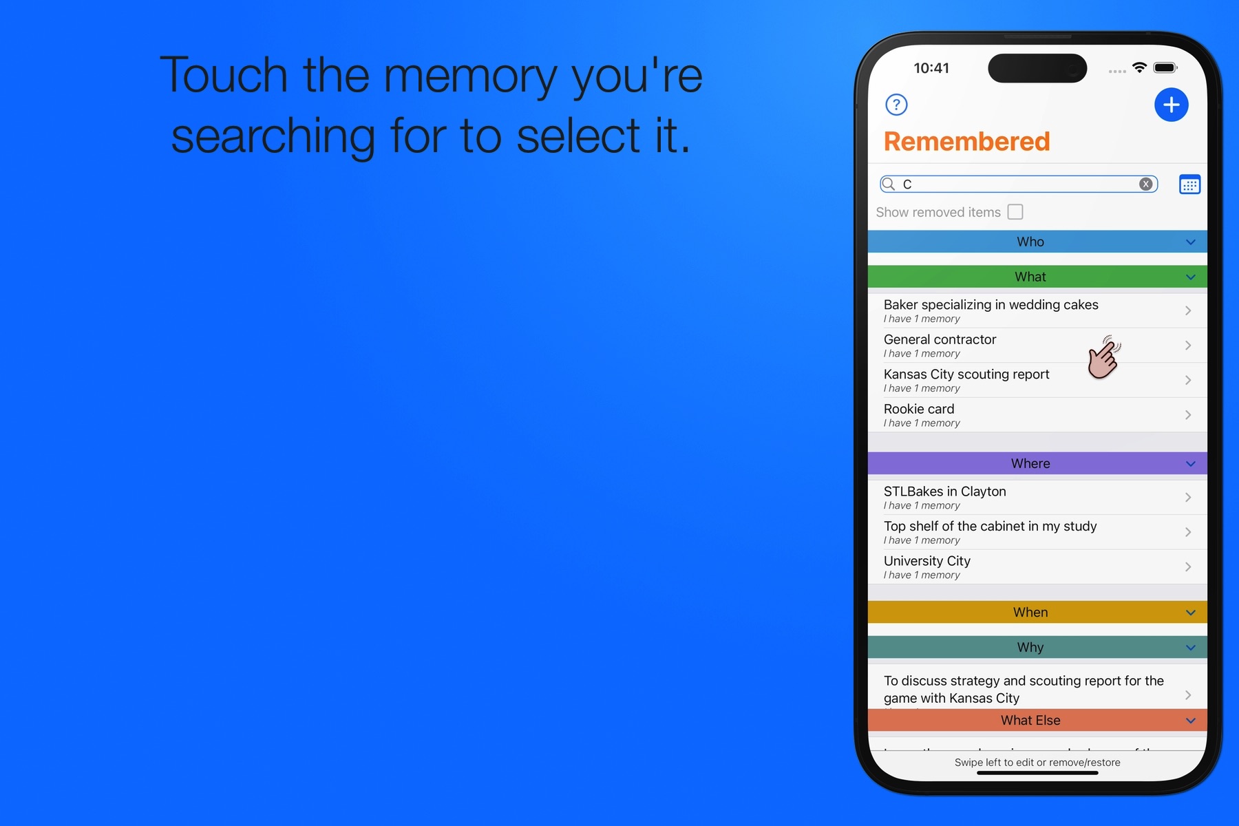 Touch the memory you're searching for to select it.